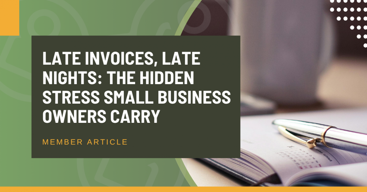 Late Invoices, Late Nights: The Hidden Stress Small Business Owners Carry